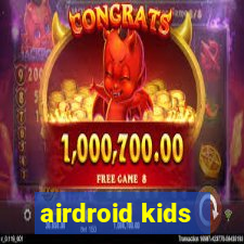 airdroid kids